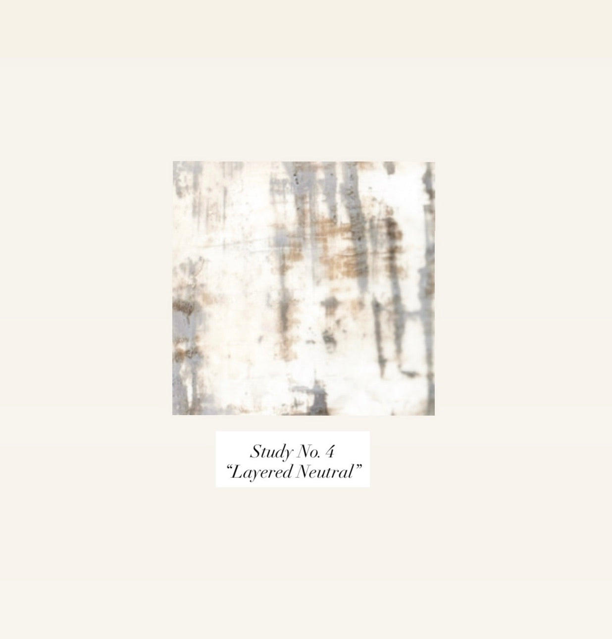 "Layered Neutral Study No. 4"